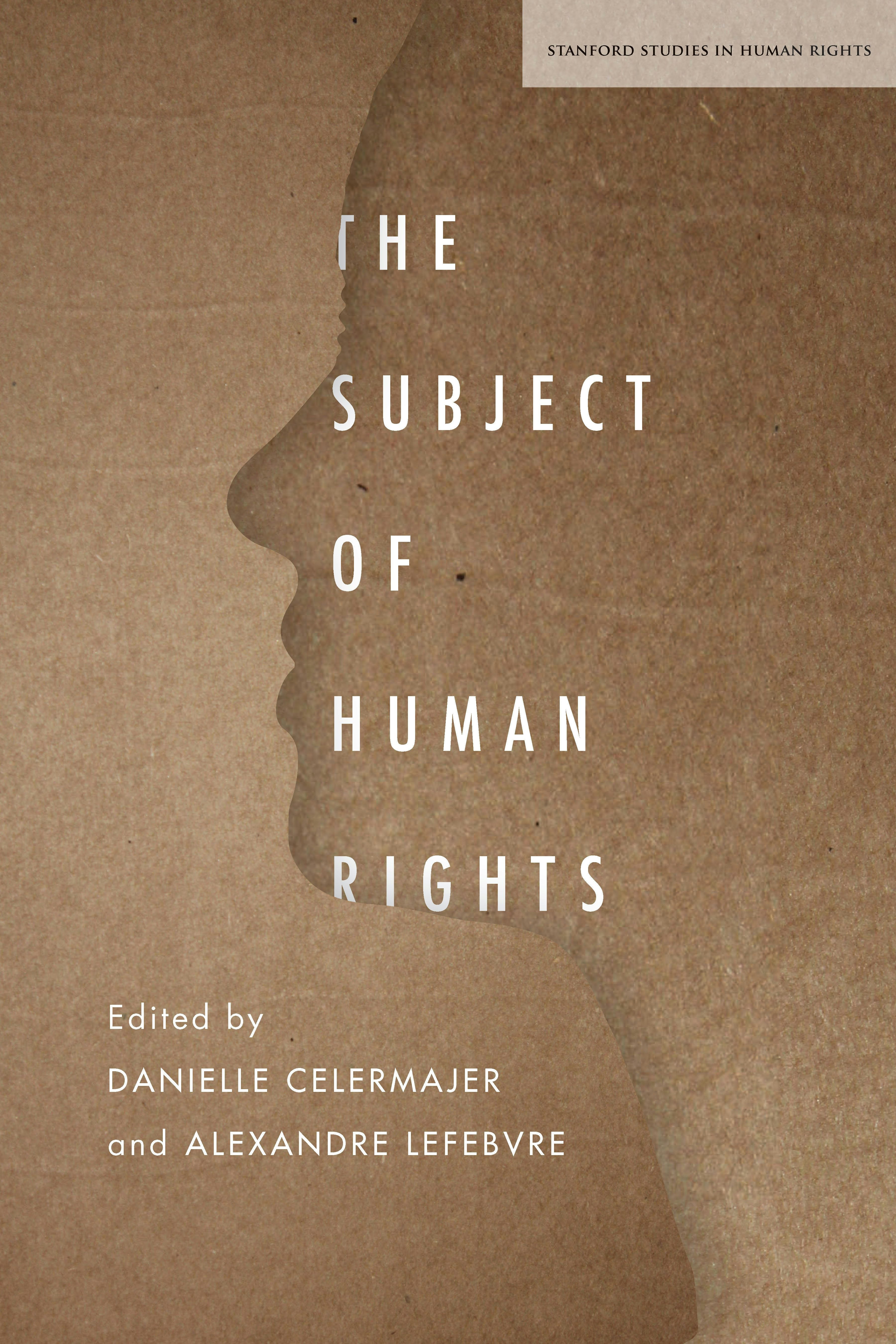 Book cover image for The Subject of Human Rights ISBN: 9781503613713